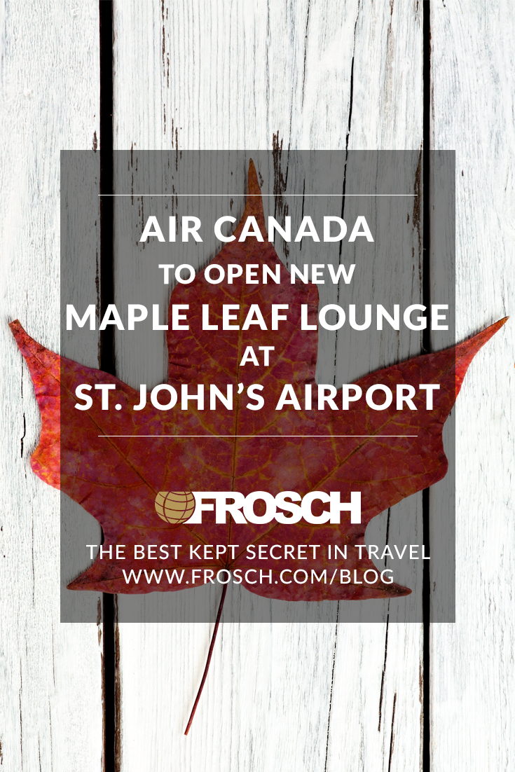 Air Canada to Open New Maple Leaf Lounge at St. John’s Airport