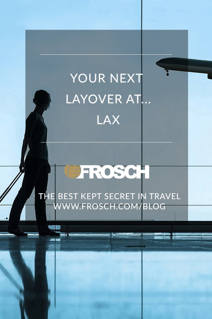 Your Next Layover at...LAX